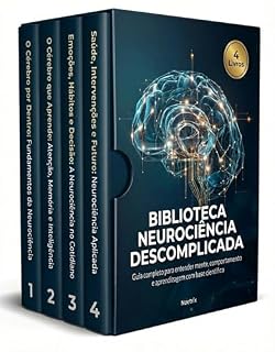 Livro Biblioteca Neurociência Descomplicada - 4 Livros - Guia completo para entender mente, comportamento e aprendizagem com base científica: Manual prático sobre funcionamento mental, emoções e hábitos