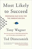 Image de Most Likely to Succeed: Preparing Our Kids for the Innovation Era