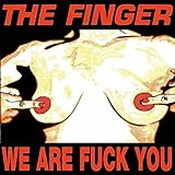 We Are Fuck You/Punk's Dead Let's Fuck