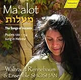 Ma'a Lot: The Songs of Ascents