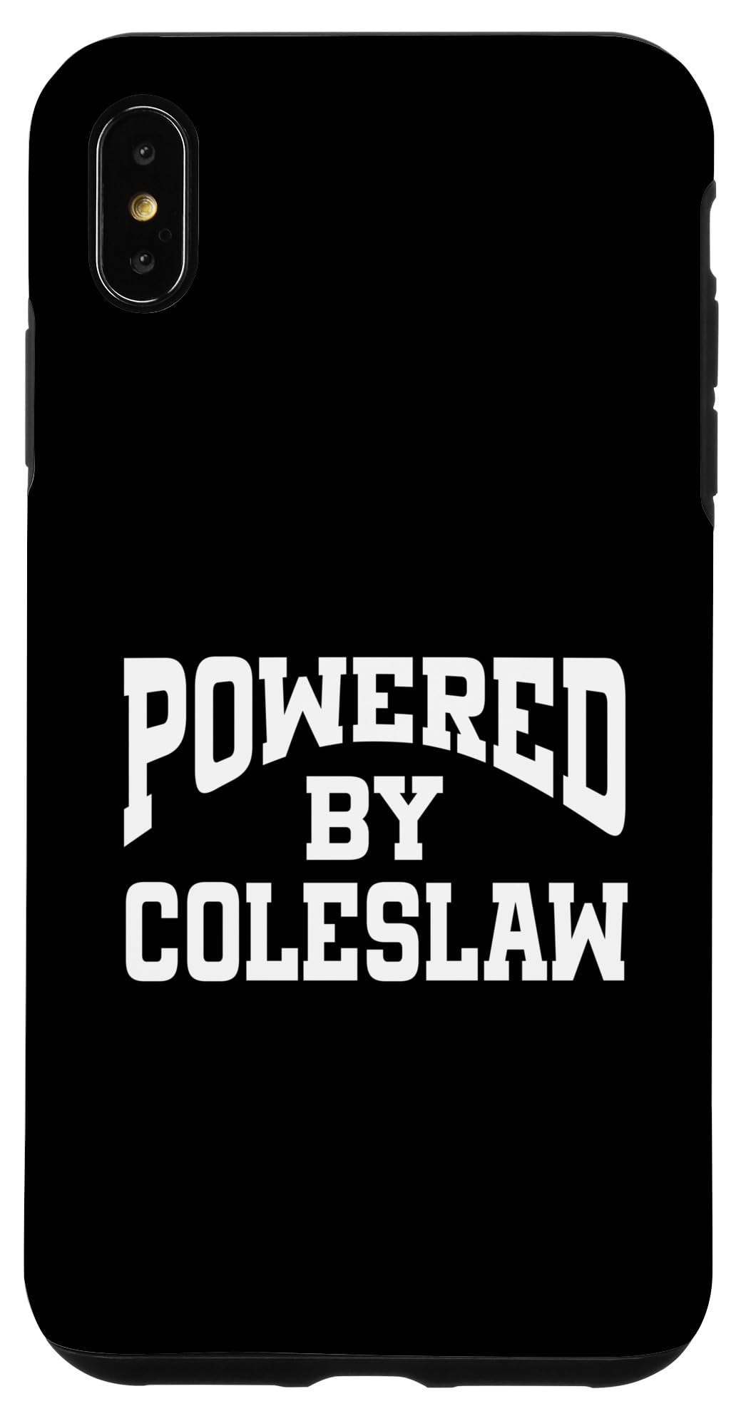 iPhone XS Max Powered By Coleslaw Case