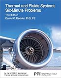 PPI2PASS Thermal and Fluids Systems Six-Minute Problems, 3rd Edition (Paperback) - Comprehensive Exam Prep with Problems and Detailed Solutions for ... PE Mechanical Thermal and Fluids Systems Exam