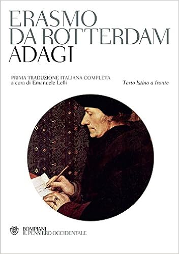 Erasmo da Rotterdam – Adagi (Testo Latino a Fronte) 2013