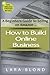 How to Build Online Business: A Beginners Guide to Selling on Amazon by Lara Blond