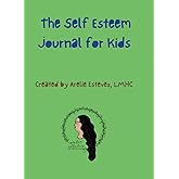 The Self Esteem Journal for Kids