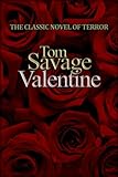 Front cover for the book Valentine by Tom Savage