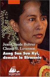 Aung San Suu Kyi, demain la Birmanie