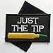 SpaceAuto Just The Tip Penetrator Funny Hook & Loop Morale 3D Embroidery Patch 3.15