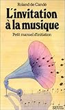 L'invitation à la musique: Petit manuel d'initiation (French Edition) by 