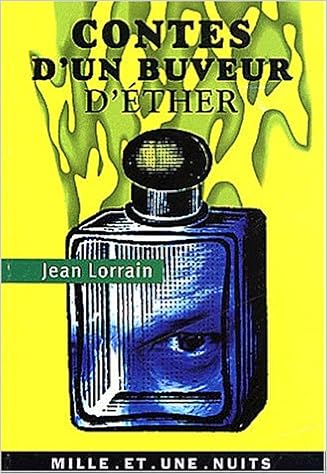 Amazon Fr Contes D Un Buveur D Ether Lorrain Jean Livres Amazon Fr Contes D Un Buveur D Ether Lorrain Jean Livres