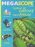 Quand la nature nous étonne by 