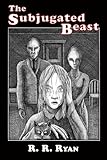 The Subjugated Beast