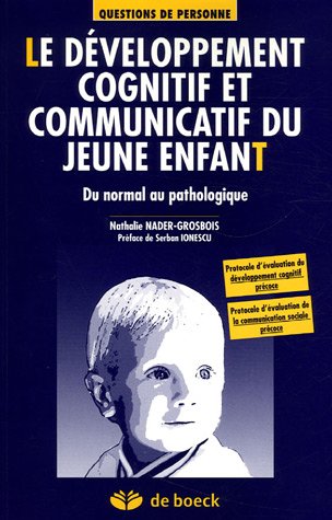 Le  développement cognitif et communicatif du jeune enfant