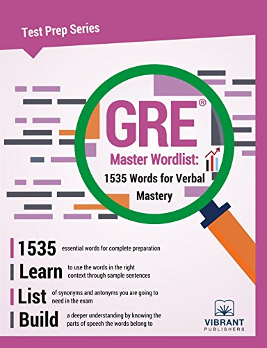 GRE Master Word List: 1535 Words for Verbal Mastery (Test Prep Series Book 18)