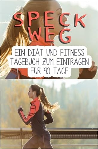 Speck Weg Joggen Ein Diät Fitness Tagebuch Zum - 