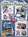 From Stamps to Memories- A complete guide to Scrapbooking with Stamps by 