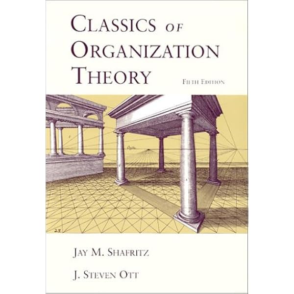 洋書 Organizations and Organization Theory Organization Theory: From Chester Barnard to the Present and
