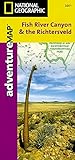 Fish River Canyon and the Richtersveld [South Africa and Namibia] (National Geographic Adventure Map (3201))