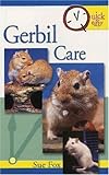 Gerbil Care (Quick & Easy) by Sue Fox