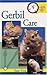 Gerbil Care (Quick & Easy) by Sue Fox