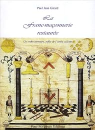 La  franc-maçonnerie restaurée