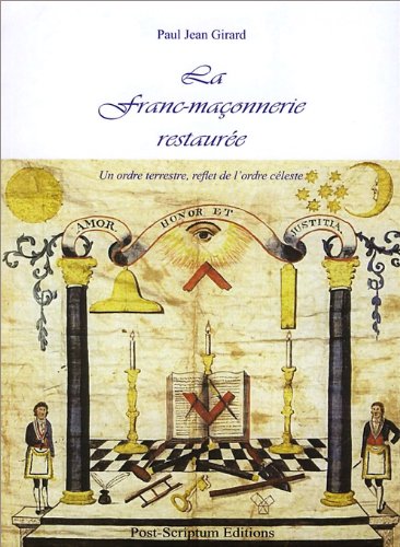 La  franc-maçonnerie restaurée