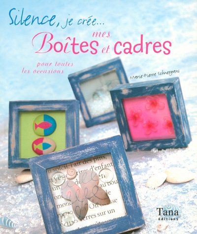 Mes boîtes et cadres pour toutes les occasions