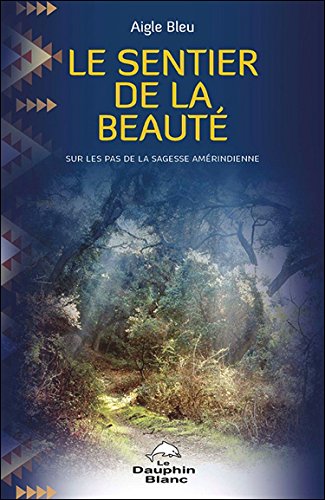 Le  sentier de la beauté