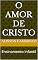 Livro o Amor De Cristo: Ensinamento infantil