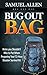 Bug Out Bag: Items you Shouldn't Miss to Put When Preparing Your 72-Hour Disaster Survival Kit (Bug Out Bag, bug out bag books, bug out bag essentials)