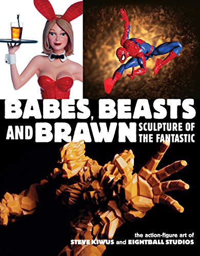 Babes, Beasts, and Brawn: Sculpture of the Fantastic libro