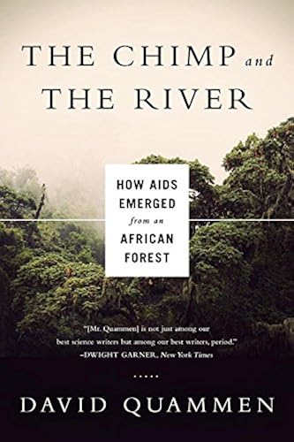 Download The Chimp and the River – How AIDS Emerged from an African Forest PDF