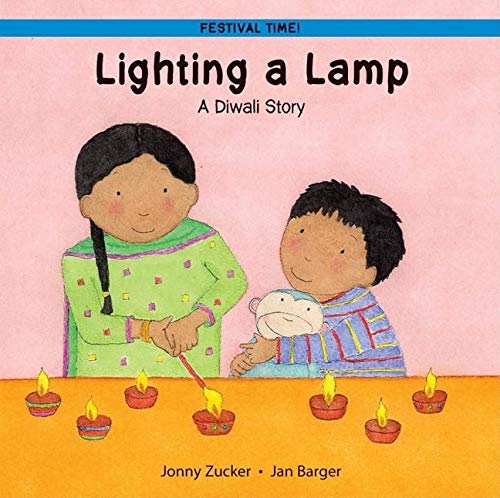 Lighting a Lamp: A Diwali Story (Festival Time) Lighting a Lamp: A Diwali Story (Festival Time)