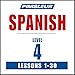 Spanish Level 4: Learn to Speak and Understand Spanish with Pimsleur Language Programs