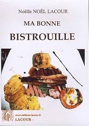 Ma bonne bistrouille