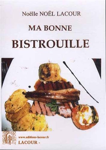 Ma bonne bistrouille