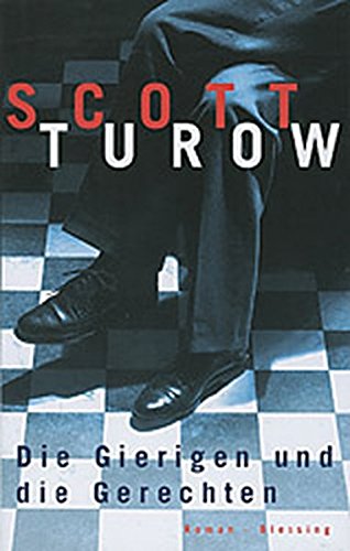 Die Gierigen Und Die Gerechten Scott Turow 9783896671356 Amazon Com Books
