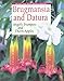 Brugmansia and Datura: Angel's Trumpets and Thorn Apples by Ulrike Preissel, Hans-Georg Preissel