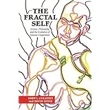 The Fractal Self: Science, Philosophy, and the Evolution of Human Cooperation