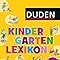 Duden - Kindergarten-Lexikon: mit Vorschulwissen (DUDEN Kinderwissen