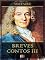 Livro Breves Contos III (Breves Contos de Voltaire Livro 3)
