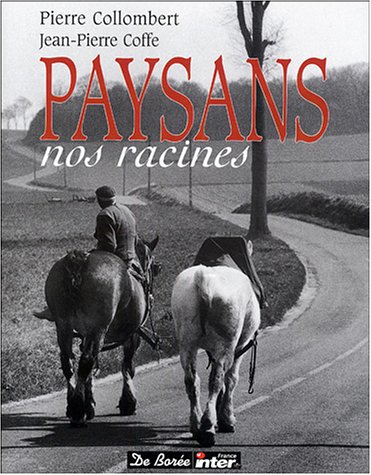Paysans, nos racines