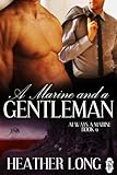 A Marine and a Gentleman (Always a Marine series Book 9) by 