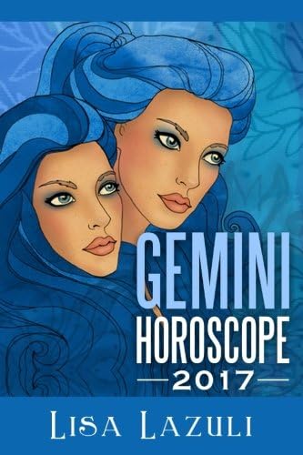 Gemini Horoscope 2017 (Astrology Horoscope) (Volume 3) Paperback – September 17, 2016