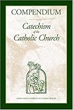 Compendium :   Catechism of the Catholic Church