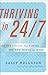 Thriving In 24/7: Six Strategies for Taming the New World of Work - Book by Sally Helgesen