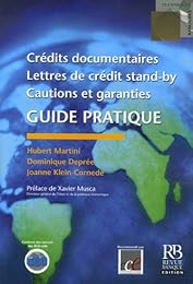 Crédits documentaires, lettres de crédit stand-by, cautions et garanties