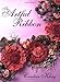 The Artful Ribbon: Beauties in Bloom by