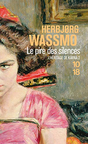 L'héritage de Karna, Tome 2 : Le pire des silences by Herbjorg Wassmo