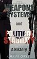 Weapons Systems and Political Stability: A History